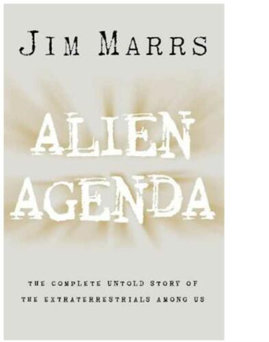 Alien Agenda: The Untold Story of the Extraterrestrials Among Us