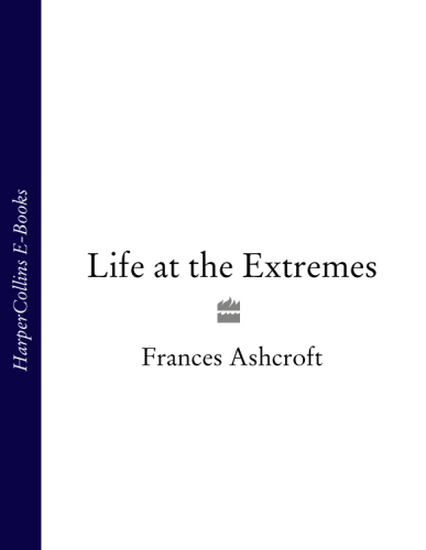 Life at the Extremes: [The Science of Survival]