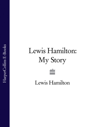 Lewis Hamilton: My Story.