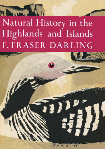 The Natural History of the Highlands and Islands