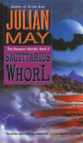 Sagittarius Whorl: The Rampart Worlds:, Book 3