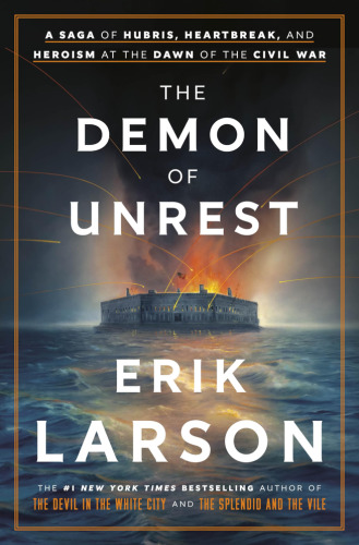 The Demon of Unrest: Abraham Lincoln & America’s Road to Civil War