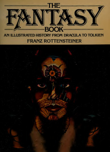 The Fantasy Book: An Illustrated History from Dracula to Tolkien