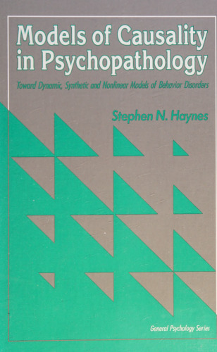 Models of Causality in Psychopathology: Toward Dynamic, Synthetic, and Nonlinear Models of Behavior Disorders