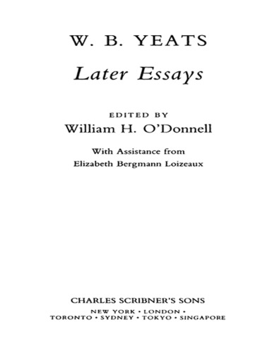 The Collected Works of W.B. Yeats Vol. V: Later Essays