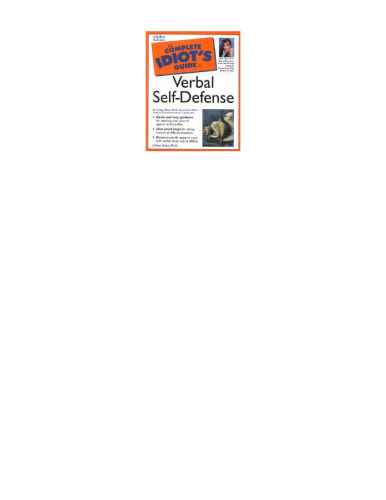 The Complete Idiot's Guide to Verbal Self-Defense