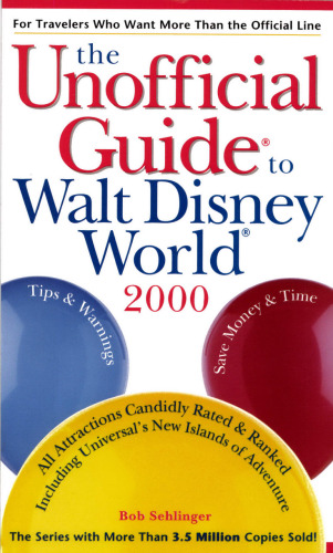 The Unofficial Guide to Walt Disney World 2000