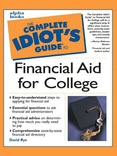 The Complete Idiot's Guide to Financial Aid for College