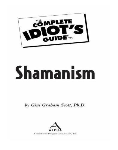 The Complete Idiot's Guide to Shamanism