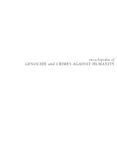 Encyclopedia of Genocide and Crimes Against Humanity, Volume 3, T-Z