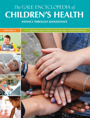 The Gale Encyclopedia of Children's Health