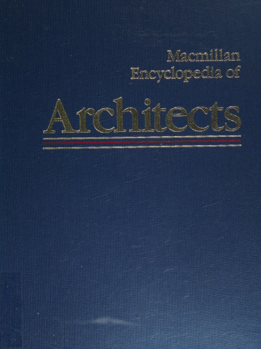 Macmillan Encyclopedia of Architects