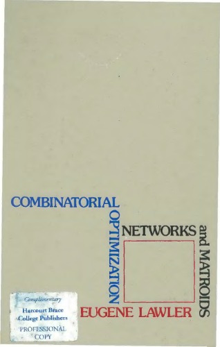 Combinatorial Optimization: Networks and Matroids