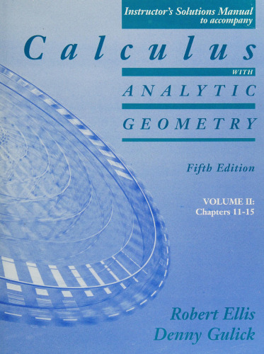 Calculus with Analytical Geometry Fifth Edition Solutions Manual, Volume II