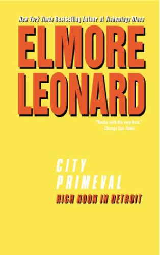City Primeval: High Noon in Detroit