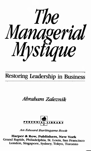 The Managerial Mystique: Restoring Leadership in Business