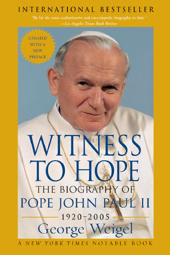 Witness to Hope: The Biography of Pope John Paul II