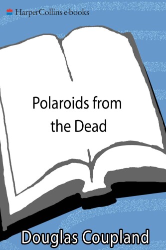 Polaroids from the Dead