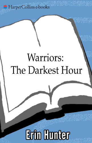 The Darkest Hour (Warriors, Book 6)