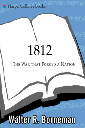 1812: The War That Forged a Nation (P.S.)