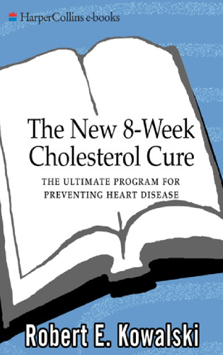 The New 8-Week Cholesterol Cure