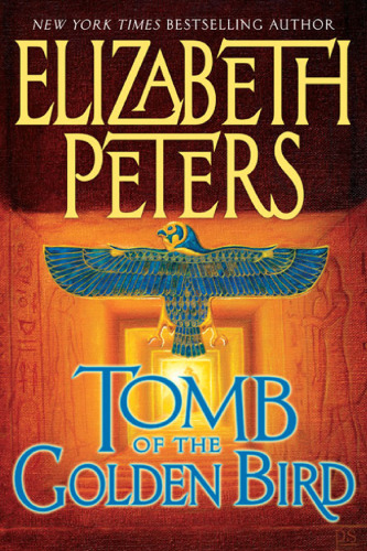 Tomb of the Golden Bird (Amelia Peabody Mysteries)