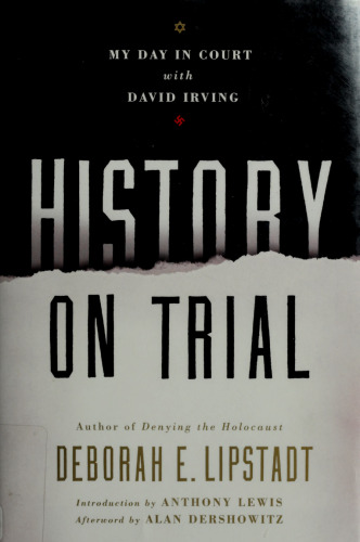 History on Trial: My Day in Court with David Irving