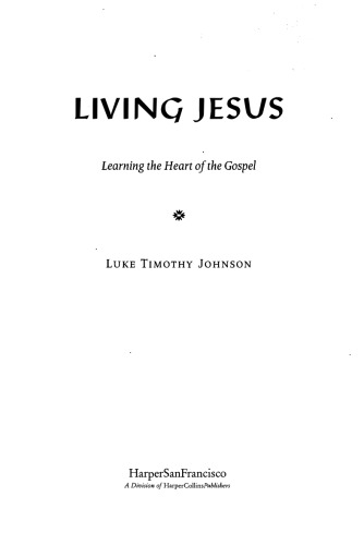 Living Jesus: Learning the Heart of the Gospel
