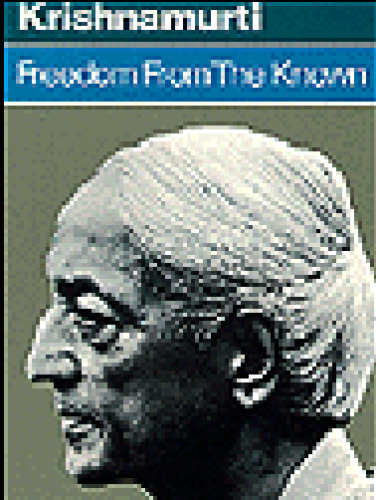 Freedom from the Known