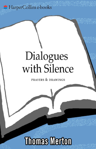 Dialogues with Silence: Prayers and Drawings