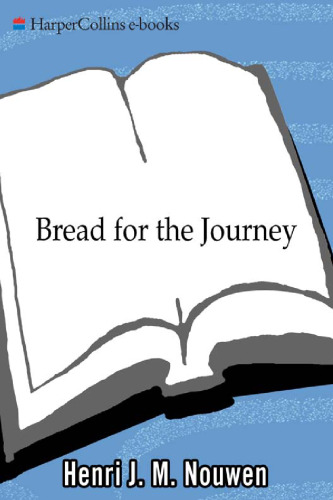 Bread for the Journey: A Daybook of Wisdom and Faith