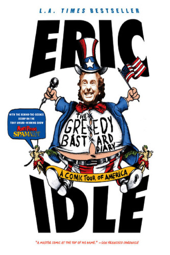 The Greedy Bastard Diary: A Comic Tour of America