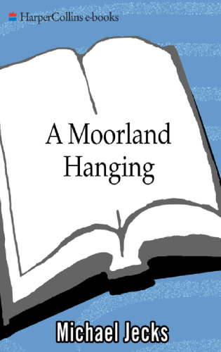 A Moorland Hanging: A Knights Templar Mystery