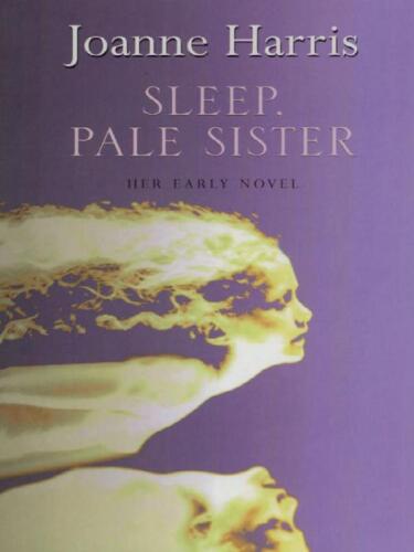 Sleep, Pale Sister (P.S.)