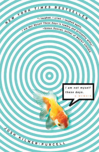 I Am Not Myself These Days: A Memoir (P.S.)