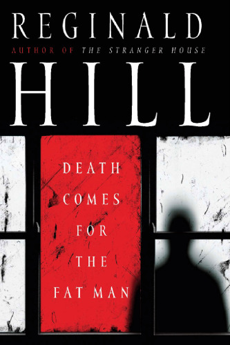 Death Comes for the Fat Man (Dalziel and Pascoe Mysteries)