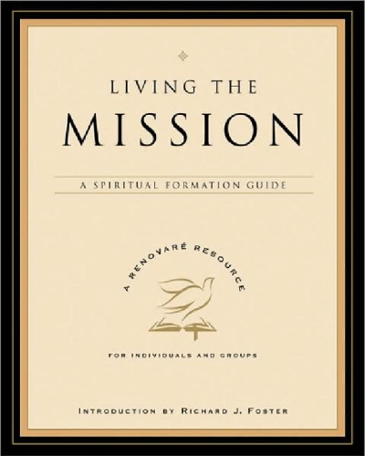 Living the Mission: A Spiritual Formation Guide