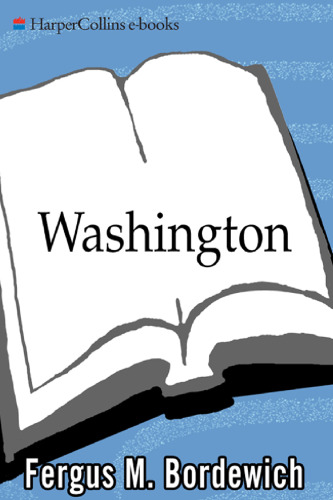 Washington: How Slaves, Idealists, and Scoundrels Created the Nation's Capital