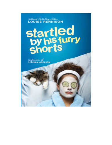 Startled by His Furry Shorts (Confessions of Georgia Nicolson)