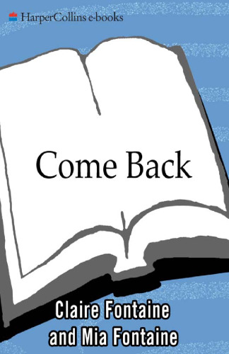 Come Back: A Mother and Daughter's Journey Through Hell and Back