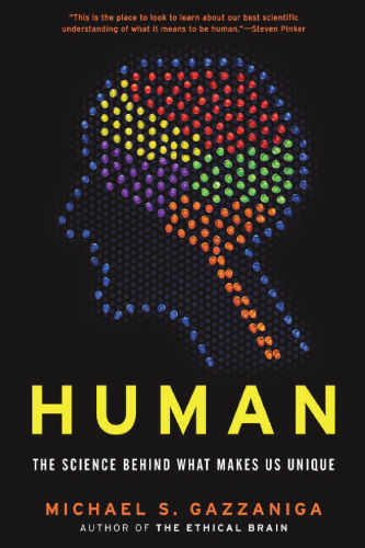 Human: The Science Behind What Makes Us Unique