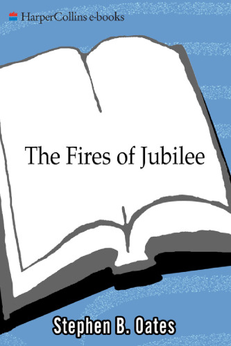 The Fires of Jubilee: Nat Turner's Fierce Rebellion