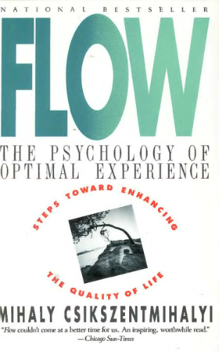 Flow.. The Psychology of Optimal Experience