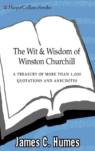 The Wit & Wisdom of Winston Churchill