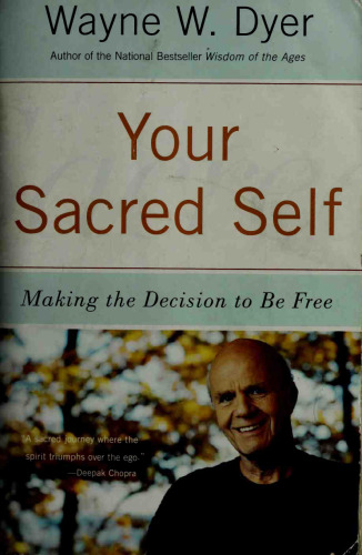 Your Sacred Self: Making the Decision to Be Free
