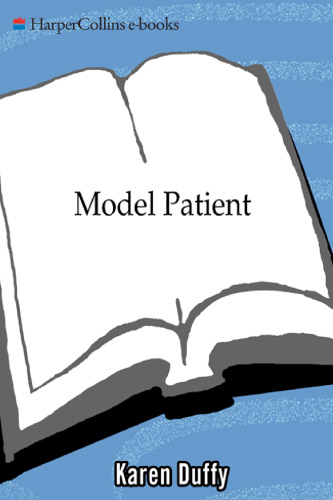 Model Patient: My Life As an Incurable Wise-Ass
