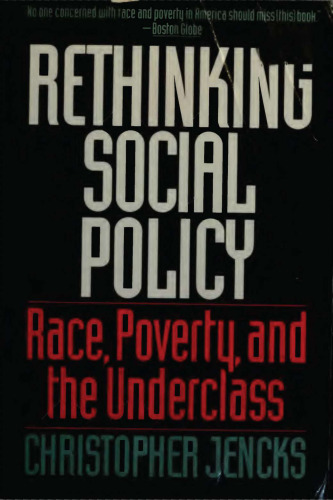 Rethinking Social Policy - Race, Poverty, and Underclass