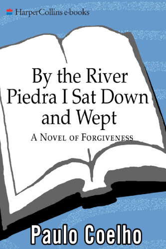 By the River Piedra I Sat Down and Wept