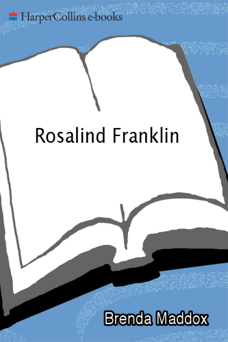 Rosalind Franklin: The Dark Lady of DNA