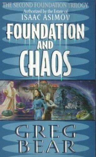 Second Foundation Trilogy 2 Foundation and Chaos